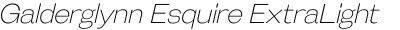 Galderglynn Esquire ExtraLight Italic